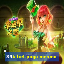 89k bet paga mesmo