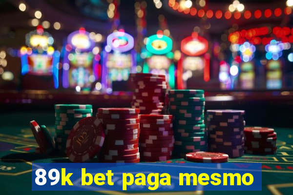 89k bet paga mesmo