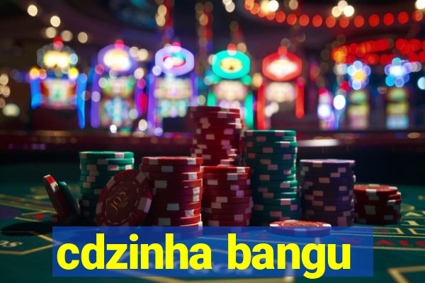 cdzinha bangu