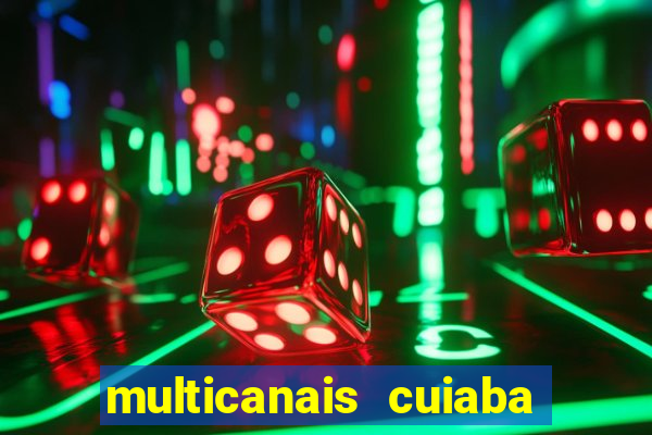 multicanais cuiaba x flamengo