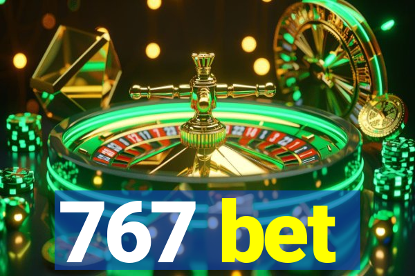 767 bet