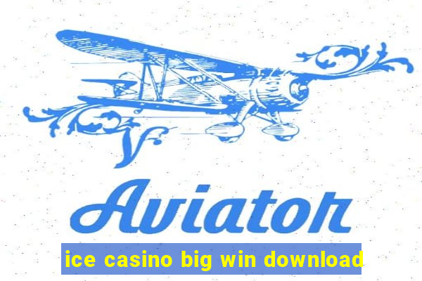 ice casino big win download