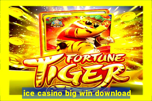 ice casino big win download