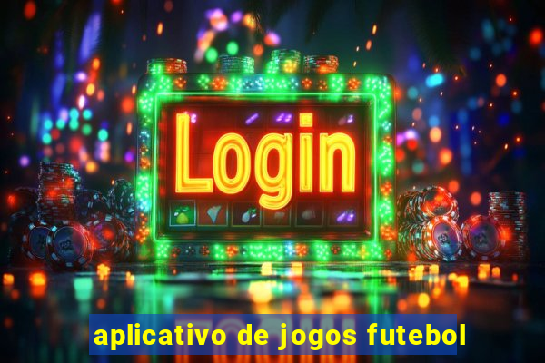 aplicativo de jogos futebol