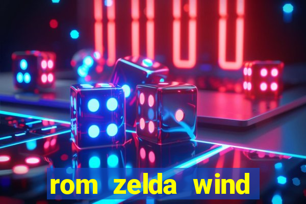 rom zelda wind waker pt br