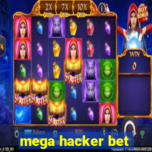 mega hacker bet