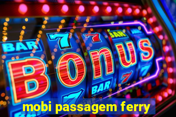 mobi passagem ferry