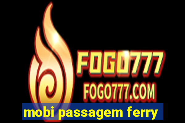 mobi passagem ferry