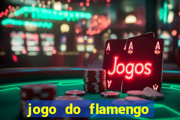 jogo do flamengo hoje probabilidade