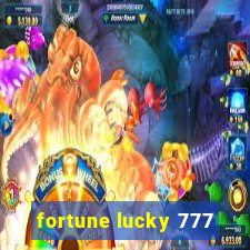 fortune lucky 777