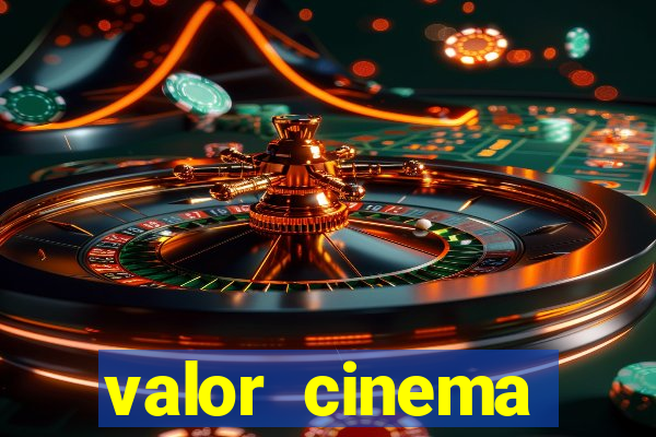 valor cinema shopping paralela