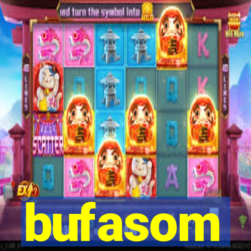 bufasom