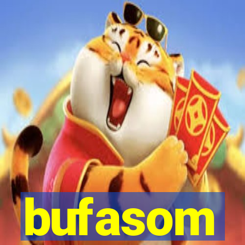 bufasom