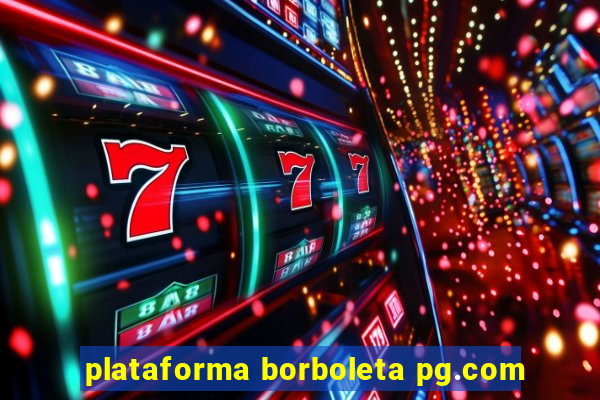 plataforma borboleta pg.com