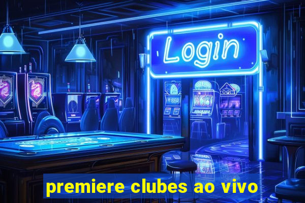 premiere clubes ao vivo