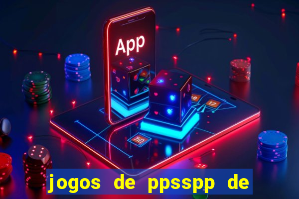 jogos de ppsspp de 50 mb download