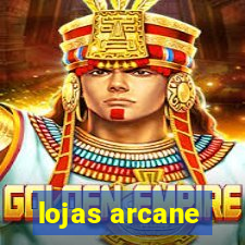 lojas arcane