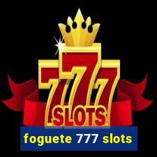 foguete 777 slots