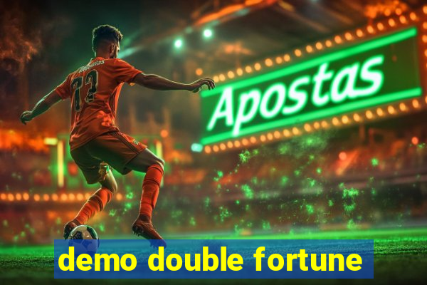 demo double fortune