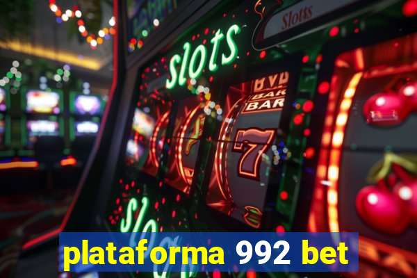 plataforma 992 bet