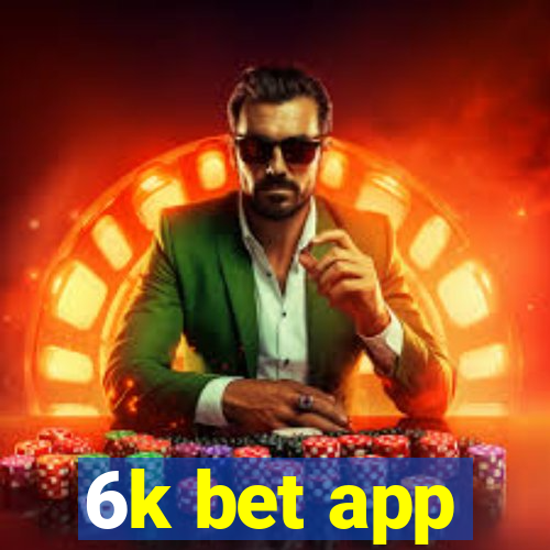 6k bet app