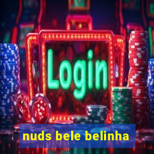 nuds bele belinha