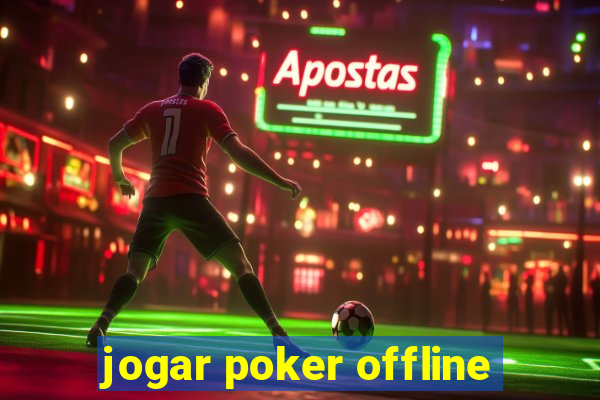 jogar poker offline