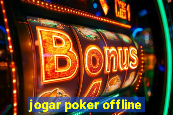 jogar poker offline