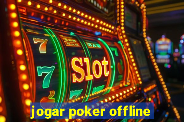 jogar poker offline