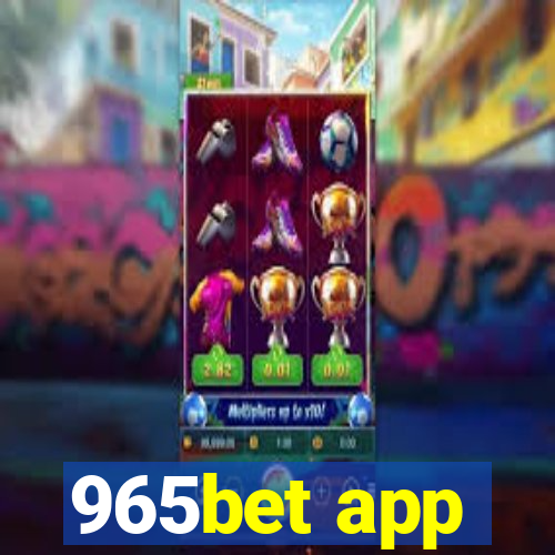 965bet app