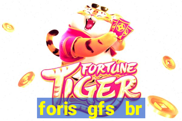 foris gfs br instituicao de pagamento ltda