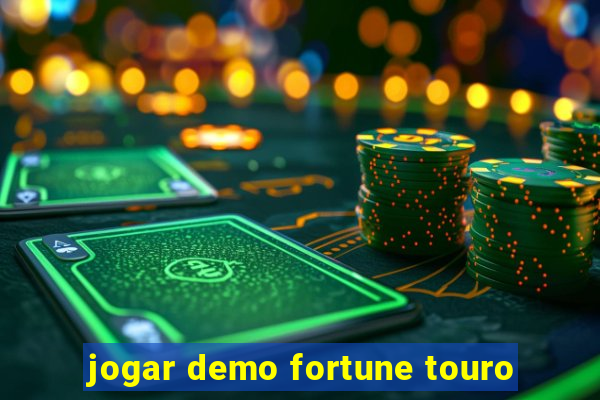 jogar demo fortune touro