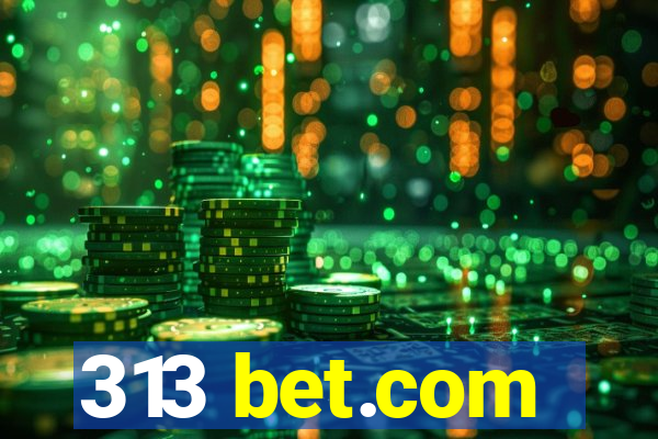 313 bet.com