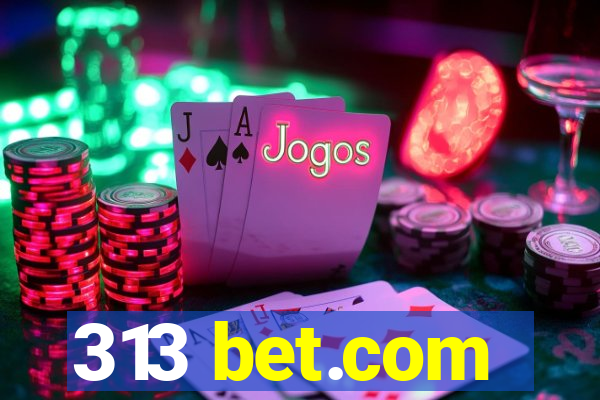 313 bet.com