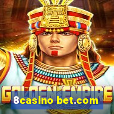 8casino bet.com