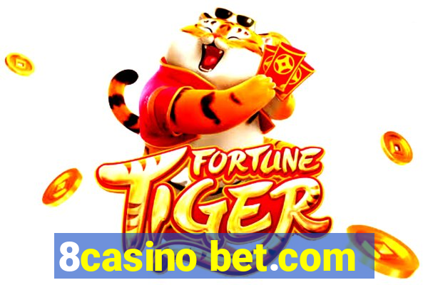 8casino bet.com