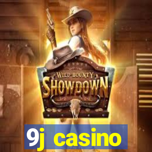 9j casino