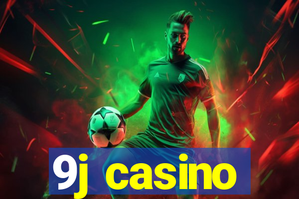 9j casino