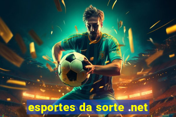 esportes da sorte .net