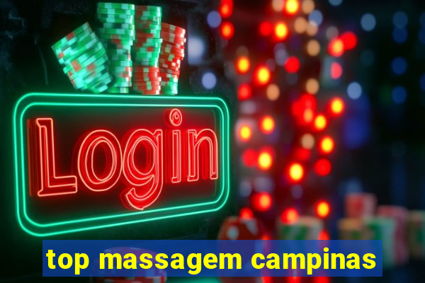 top massagem campinas