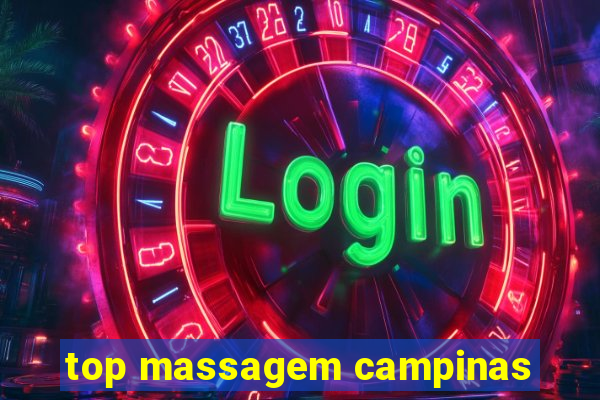 top massagem campinas