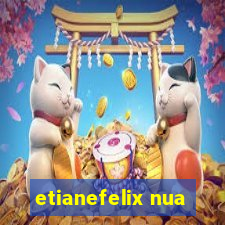 etianefelix nua