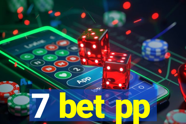 7 bet pp