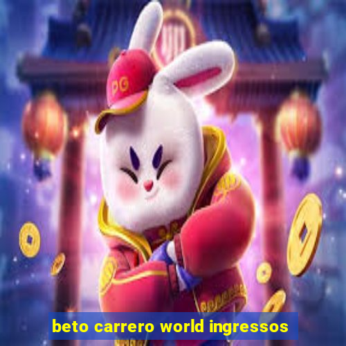 beto carrero world ingressos