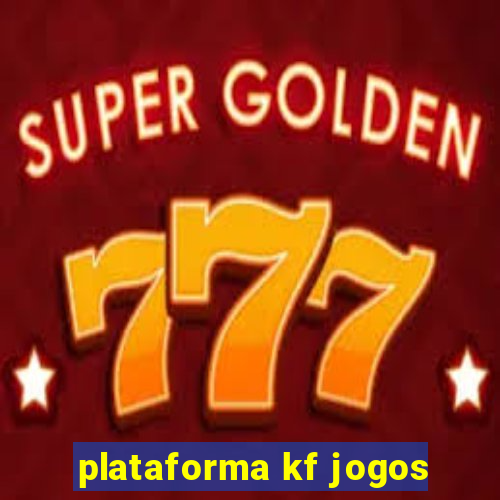 plataforma kf jogos