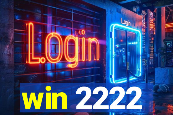 win 2222