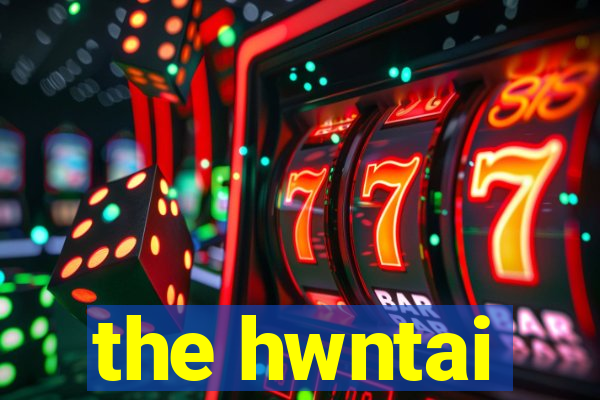 the hwntai