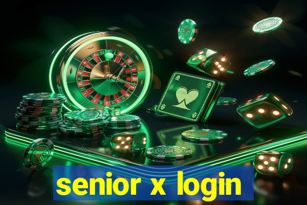 senior x login