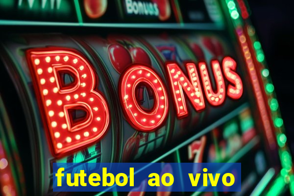 futebol ao vivo multi canais