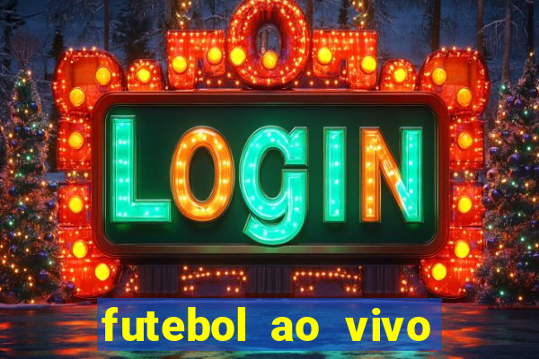 futebol ao vivo multi canais